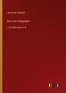 portada Kurt von Koppigen: in Großdruckschrift (en Alemán)