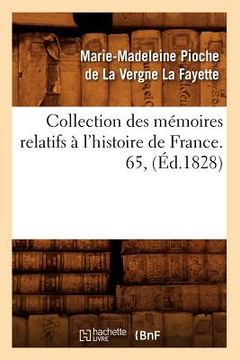 portada Collection Des Mémoires Relatifs À l'Histoire de France. 65, (Éd.1828) (en Francés)