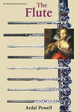 portada The Flute (Yale Musical Instrument Series) (en Inglés)