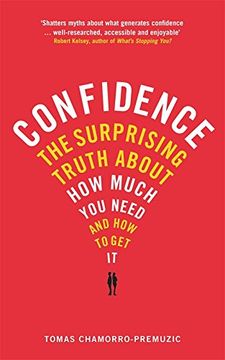 portada Confidence: The surprising truth about how much you need and how to get it