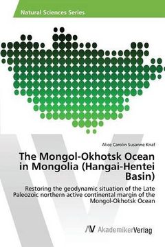 portada The Mongol-Okhotsk Ocean in Mongolia (Hangai-Hentei Basin)