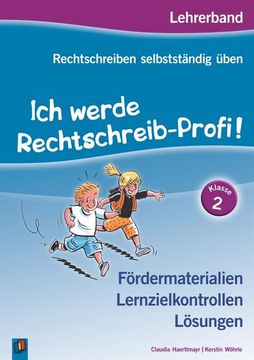 portada Rechtschreiben Selbstständig Üben: Ich Werde Rechtschreib-Profi! Klasse 2. Lehrerband (en Alemán)