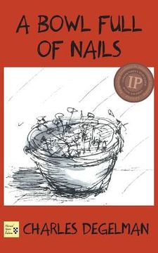 portada A Bowl Full of Nails: Volume I, The Resistance Trilogy (en Inglés)