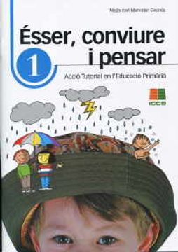 portada Ésser, conviure i pensar 1: acció tutorial en l'educació primària (Accio Tutorial Primaria(catalan))