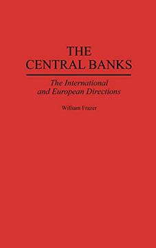 portada The Central Banks: The International and European Directions (en Inglés)
