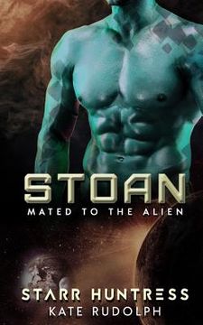 portada Stoan: Mated to the Alien (en Inglés)