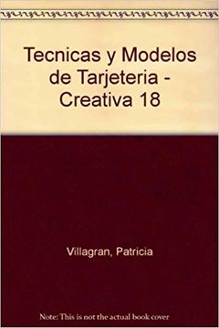 portada Tecnicas y Modelos de Tarjeteria - Creativa 18
