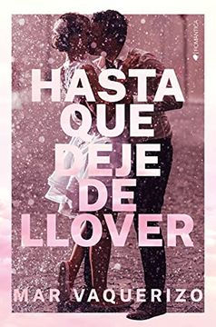 portada Hasta que Deje de Llover (Romantica) (in Spanish)