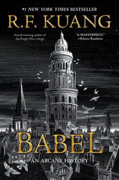 portada Babel: Or the Necessity of Violence: An Arcane History of the Oxford Translators'Revolution (en Inglés)