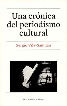 portada Una Cronica del Periodismo Cultural (in Spanish)