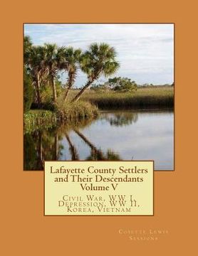 portada Lafayette County Settlers and Their Descendants, Volume V (en Inglés)