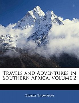 portada travels and adventures in southern africa, volume 2 (en Inglés)