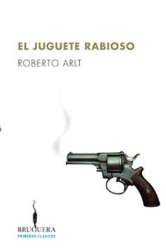 portada El juguete rabioso (in Spanish)