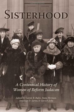 portada Sisterhood: A Centennial History of Women of Reform Judaism de Balin/Herman(Hebrew Union College pr)