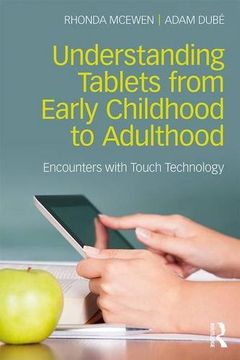 portada Understanding Tablets from Early Childhood to Adulthood: Encounters with Touch Technology