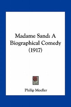 portada madame sand: a biographical comedy (1917)