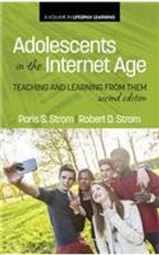 portada Adolescents In The Internet Age: Teaching And Learning From Them, 2nd Edition (HC) (Lifespan Learning)