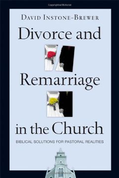 portada Divorce and Remarriage in the Church: Biblical Solutions for Pastoral Realities (en Inglés)