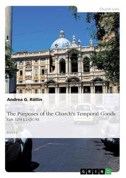portada The Purposes of the Church's Temporal Goods (Can. 1254 § 2 CIC/83) (en Inglés)