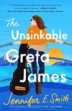 portada The Unsinkable Greta James: A Novel (in English)