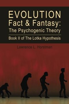 portada evolution fact & fantasy: the psychogenic theory (en Inglés)