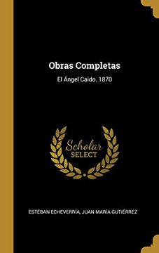 portada Obras Completas: El Ángel Caido. 1870
