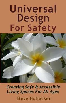 portada Universal Design For Safety: Creating Safe & Accessible Living Spaces For All Ages (en Inglés)