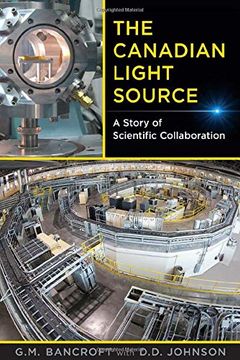 portada The Canadian Light Source: A Story of Scientific Collaboration (en Inglés)