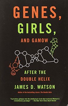 portada Genes, Girls, and Gamow: After the Double Helix 