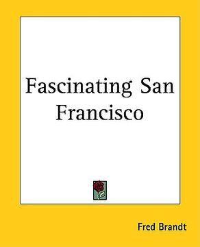 portada fascinating san francisco (en Inglés)