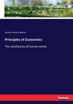 portada Principles of Economics: The satisfaction of human wants (en Inglés)