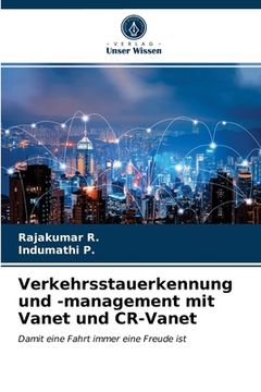 portada Verkehrsstauerkennung und -management mit Vanet und CR-Vanet (en Alemán)