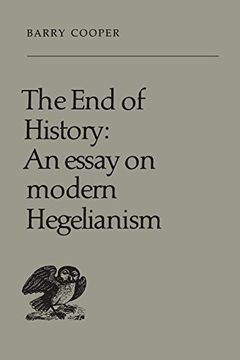 portada The end of History: An Essay on Modern Hegelianism (Heritage) (en Inglés)
