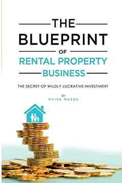 portada The Blueprint: The Secrets of Successful Lucratıve Rental Property Busıness (en Inglés)