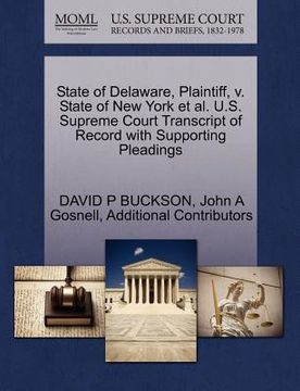 portada state of delaware, plaintiff, v. state of new york et al. u.s. supreme court transcript of record with supporting pleadings (in English)