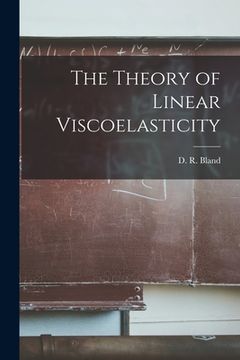 portada The Theory of Linear Viscoelasticity (en Inglés)
