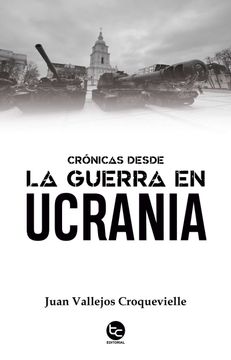 portada Crónicas desde la guerra en Ucrania (in Spanish)