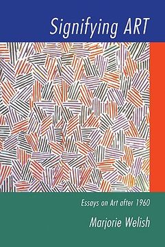 portada Signifying Art: Essays on art After 1960 (Contemporary Artists and Their Critics) 