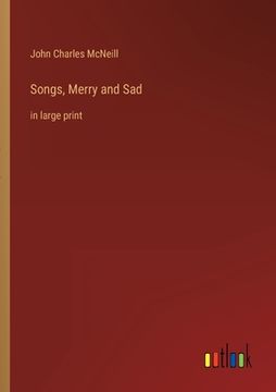 portada Songs, Merry and Sad: in large print (en Inglés)
