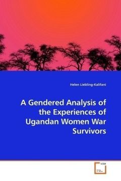 portada A Gendered Analysis of the Experiences of Ugandan Women War Survivors