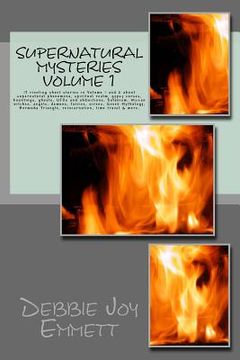 portada Supernatural Mysteries: 17 riveting short stories in Volume 1 and 2 about supernatural phenomena, gypsy curses, hauntings, ghosts, UFOs and ab (in English)