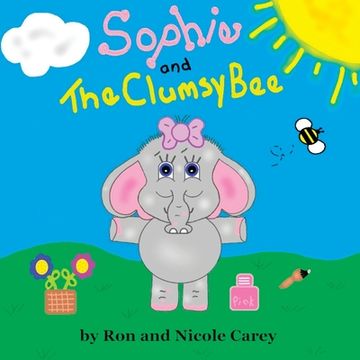 portada Sophie and the Clumsy Bee-revision 2023 (en Inglés)
