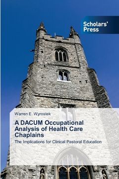 portada A DACUM Occupational Analysis of Health Care Chaplains (en Inglés)