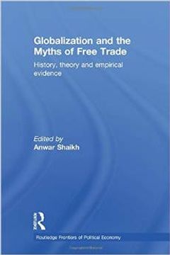 portada globalization and the myths of free trade: history, theory and empirical evidence (en Inglés)