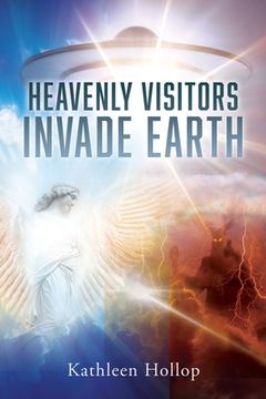 portada Heavenly Visitors Invade Earth (en Inglés)