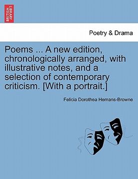 portada poems ... a new edition, chronologically arranged, with illustrative notes, and a selection of contemporary criticism. [with a portrait.] (en Inglés)