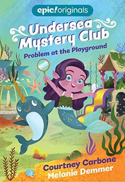 portada Problem at the Playground (Undersea Mystery Club Book 1) (en Inglés)