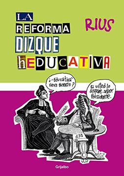 portada La reforma dizque heducativa (Spanish Edition)