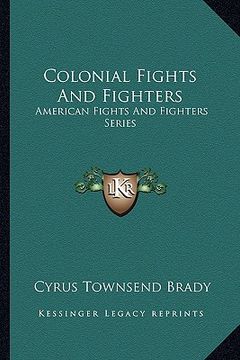portada colonial fights and fighters: american fights and fighters series