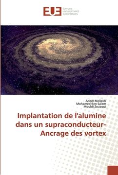 portada Implantation de l'alumine dans un supraconducteur-Ancrage des vortex (in French)